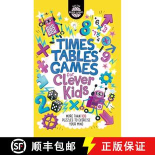 【3-4周达】Times Tables Games for Clever Kids (R): More Than 100 Puzzles to Exercise Your Mind [9781780555621]