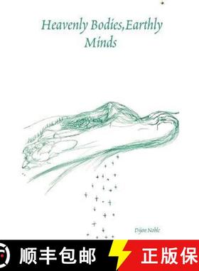 【3-4周达】Heavenly Bodies, Earthly Minds [9780615513027]