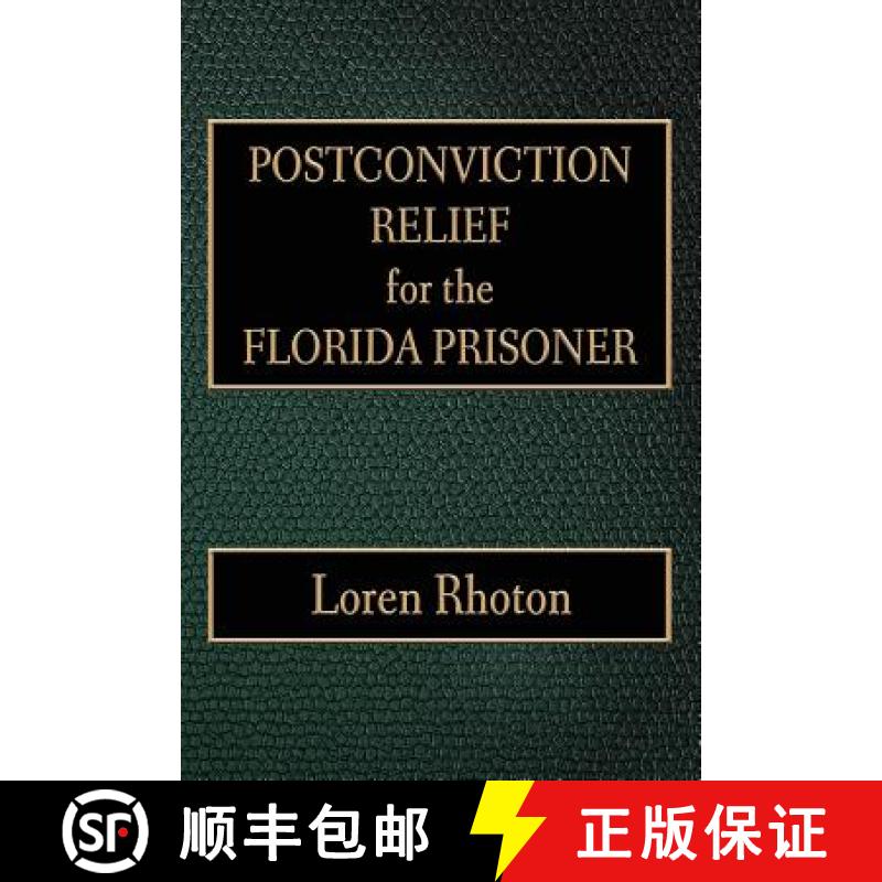 【3-4周达】Postconviction Relief for the Florida Prisoner [9780982280072]