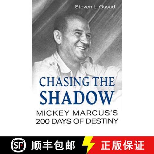 预订 精装 Chasing the Shadow – Mickey Marcus`s 200 Days of Destiny [9780826223180]