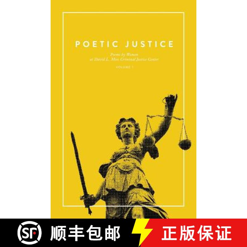 【2-3周达】Poetic Justice: Poems by Women at David L. Moss Criminal Justice Center [9781943842636]