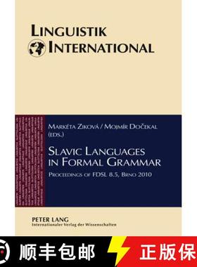 预订 Slavic Languages in Formal Grammar : Proceedings of FDSL 8.5, Brno 2010 [9783631636091]