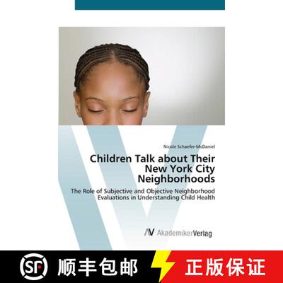 预订 Children Talk about Their New York City Neighborhoods [9783639417845]