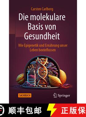 【3-4周达】Die molekulare Basis von Gesundheit : Wie Epigenetik und Ernährung unser Leben beeinfluss... [9783662679852]