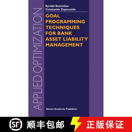 【3-4周达】精装 Goal Programming Techniques for Bank Asset Liability Management [9781402081040]