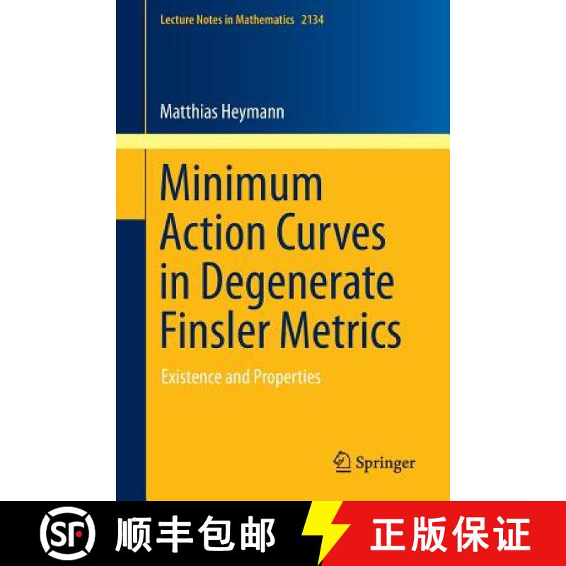 【3-4周达】Minimum Action Curves in Degenerate Finsler Metrics : Existence and Properties [9783319177526]