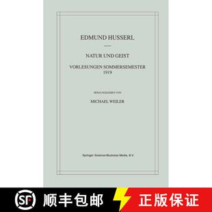 【3-4周达】精装 Natur und Geist: Vorlesungen Sommersemester 1919 [9781402004049]