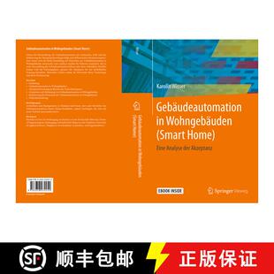 【3-4周达】Gebäudeautomation in Wohngebäuden (Smart Home): Eine Analyse Der Akzeptanz [With eBook] [9783658232252]
