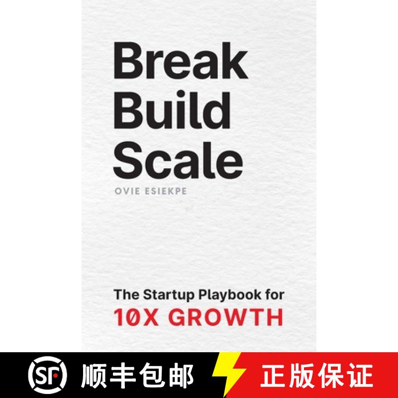 【2-3周达】Break Build Scale: The Startup Playbook for 10X Growth [9781068559259]