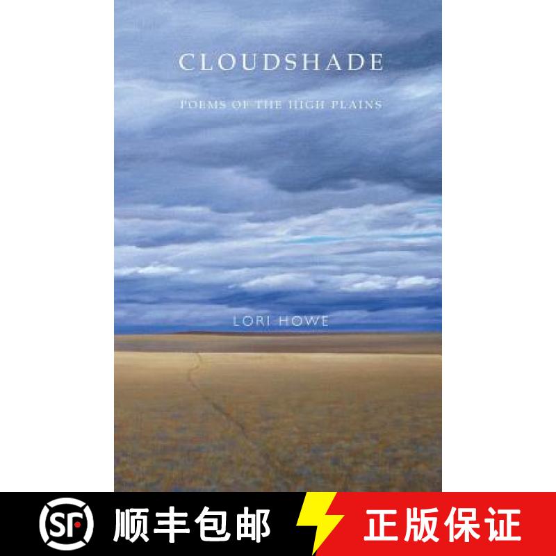 【3-4周达】Cloudshade: Poems of the High Plains [9780996020695]