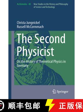 【3-4周达】精装 The Second Physicist : On the History of Theoretical Physics in Germany [9783319495644]
