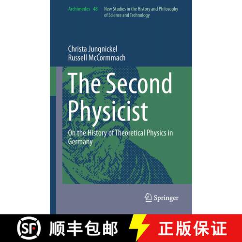 【3-4周达】精装 The Second Physicist : On the History of Theoretical Physics in Germany [9783319495644]