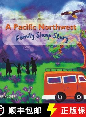 【3-4周达】A Pacific Northwest Family Sleep Story [9781068878503]