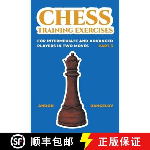 预订 Chess Training Exercises for Intermediate and Advanced Players in two Moves, Part 3 [9798223737568]