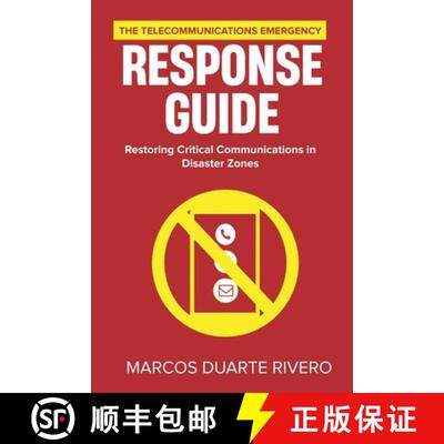 【3-4周达】The Telecommunications Emergency Response Guide: Restoring Critical Communications in Disa... [9798230038412]