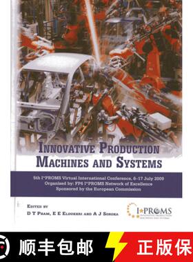 【3-4周达】Innovative Production Machines and Systems: Fifth I PROMS Virtual International Conference... [9781849950060]