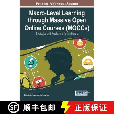 【3-4周达】Macro-Level Learning through Massive Open Online Courses (MOOCs): Strategies and Predictio... [9781466683242]