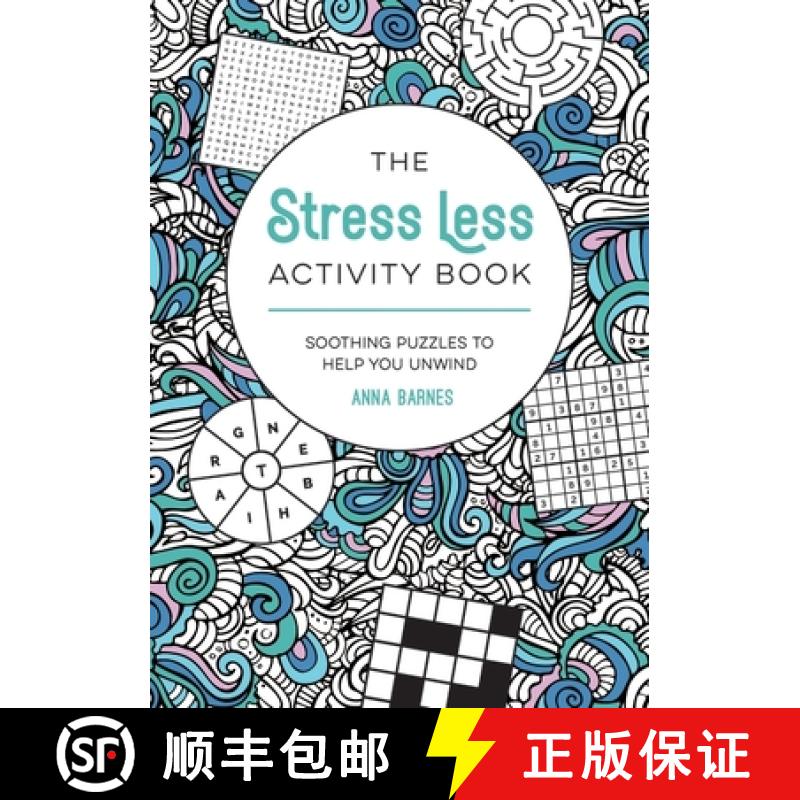 【3-4周达】The Stress Less Activity Book : Soothing Puzzles to Help You Unwind [9781837993390]