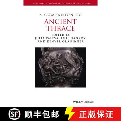 【3-4周达】A Companion To Ancient Thrace [Wiley古典研究] [9781444351040]