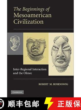 【3-4周达】Beginnings of Mesoamerican Civilization: Inter-Regional Interaction and the Olmec [9780521111027]