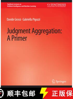 【3-4周达】Judgment Aggregation : A Primer [9783031004407]