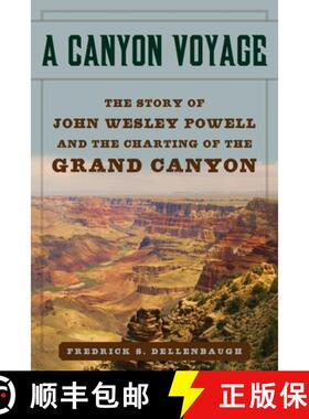 【3-4周达】A Canyon Voyage: The Story of John Wesley Powell and the Charting of the Grand Canyon [9781510724495]
