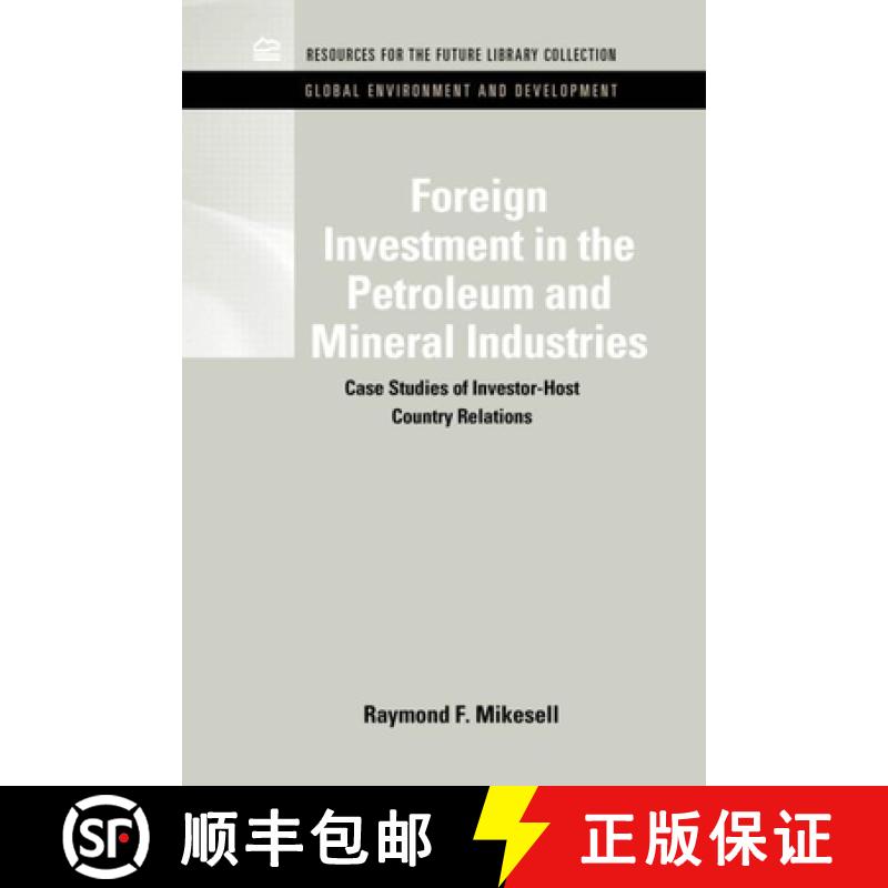 【3-4周达】Foreign Investment in the Petroleum and Mineral Industries: Case Studies of Investor-Host ... [9781617260445]