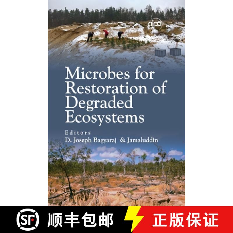 【3-4周达】Microbes for Restoration of Degraded Ecosystems (Co-Published With CRC Press,UK) [9788119215904]