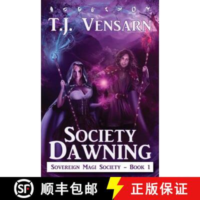 【3-4周达】Society Dawning: Sovereign Magi Society - Book 1 [9780692578704]