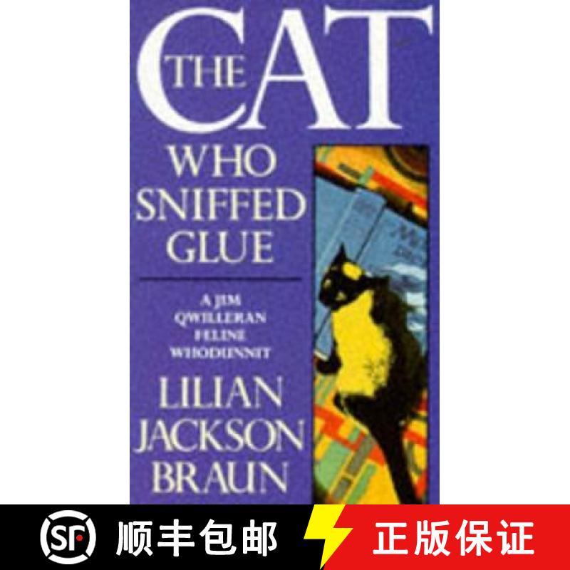【3-4周达】Cat Who Sniffed Glue (The Cat Who... Mysteries, Book 8): A delightful feline whodunit for ... [9780747233251]