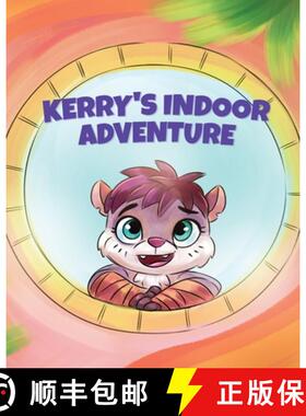 【3-4周达】Kerry's Indoor Adventure [9781925807677]