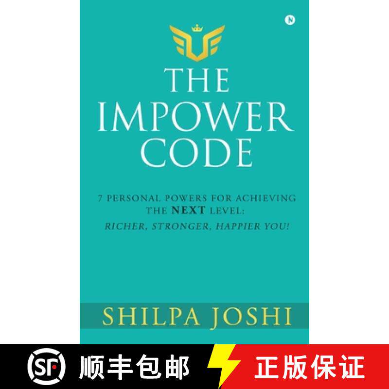 【3-4周达】The Impower Code: 7 Personal Powers for achieving The NEXT Level: Richer, Stronger, Happie... [9781684665327]