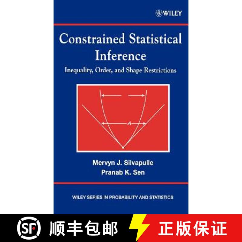 【4周达】Constrained Statistical Inference: Inequality, Order, And Shape Restrictions [Wiley统计学] [9780471208273]