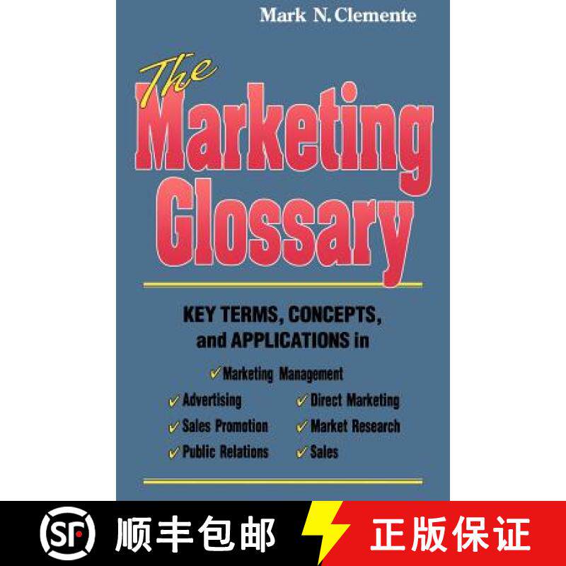 预订 The Marketing Glossary: Key Terms, Concepts and Applications [9780971943421]