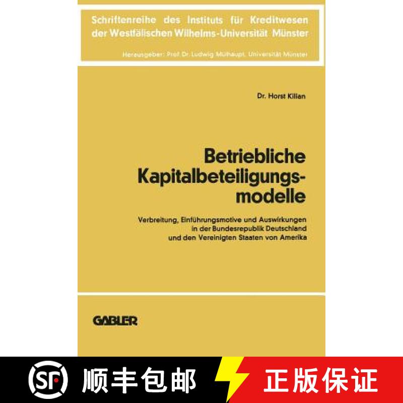 【3-4周达】Betriebliche Kapitalbeteiligungsmodelle: Verbreitung, Einfuhrungsmotive Und Auswirkungen i... [9783663000518]
