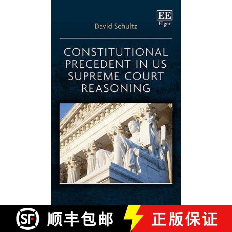 【3-4周达】Constitutional Precedent in US Supreme Court Reasoning [9781035315567]