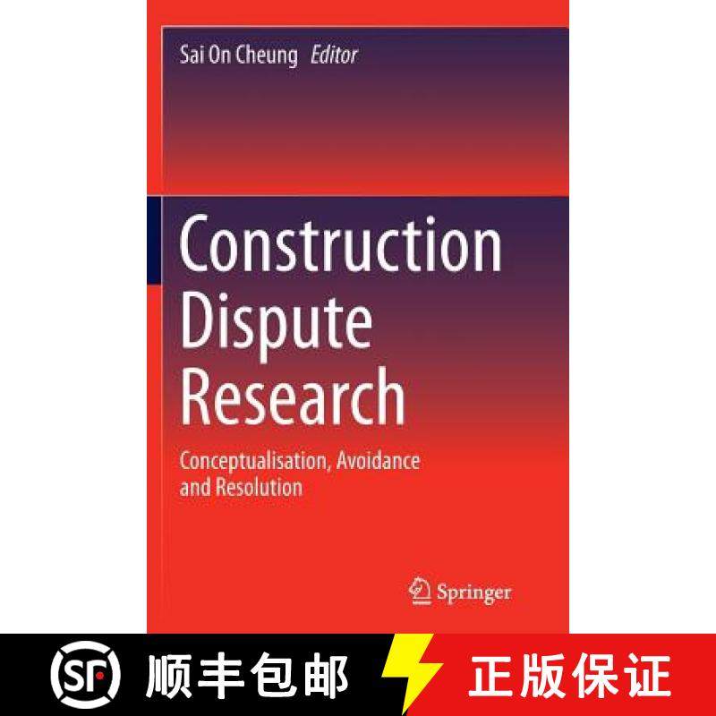 【3-4周达】Construction Dispute Research : Conceptualisation, Avoidance and Resolution [9783319347288]