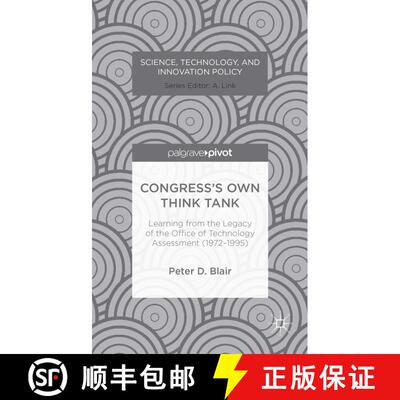【3-4周达】Congress’s Own Think Tank: Learning from the Legacy of the Office of Technology Assessmen... [9781137360892]