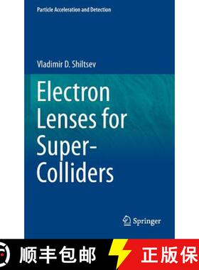 【3-4周达】Electron Lenses for Super-Colliders [9781493933150]