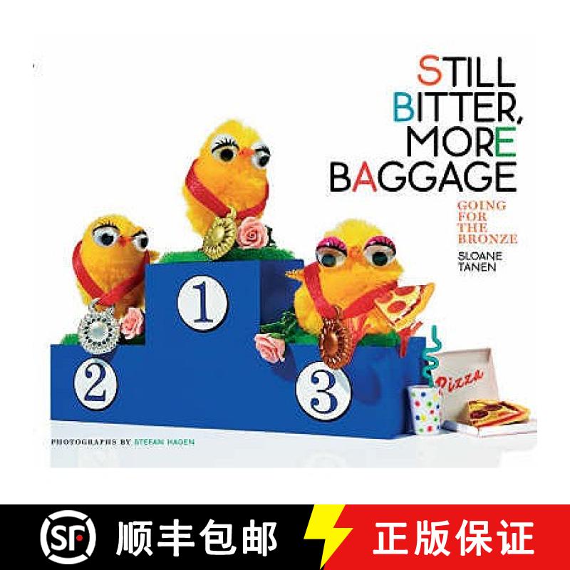 【3-4周达】Still Bitter, More Baggage: Going for the Bronze [9780747581567]