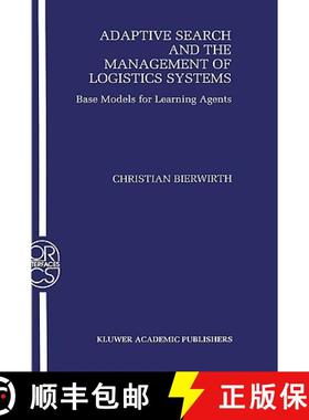 【3-4周达】Adaptive Search and the Management of Logistic Systems : Base Models for Learning Agents [9780792377047]