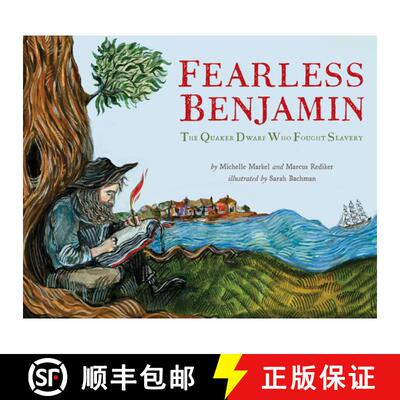 【3-4周达】精装 Fearless Benjamin: The Quaker Dwarf Who Fought Slavery [9798887441405]