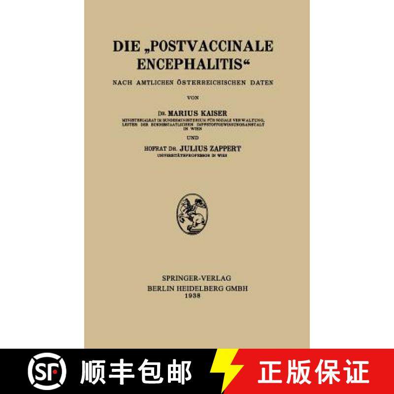 【3-4周达】Die postvaccinale Encephalitis: Nach Amtlichen OEsterreichischen Daten [9783662274422]