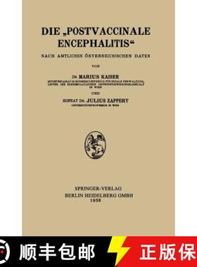 【3-4周达】Die postvaccinale Encephalitis: Nach Amtlichen OEsterreichischen Daten [9783662274422]
