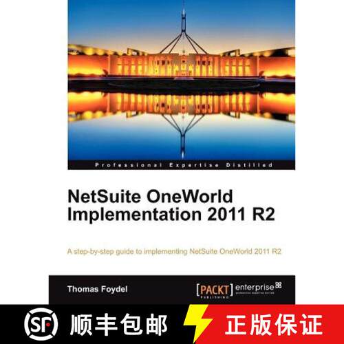【3-4周达】Netsuite Oneworld Implementation 2011 R2 [9781849681322]