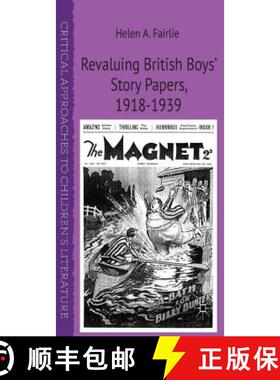 【3-4周达】Revaluing British Boys' Story Papers, 1918-1939 [9781137293053]