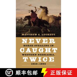 Never 9781496205148 1890 4周达 Western Twice Caught 1850 Horse Nebraska Stealing