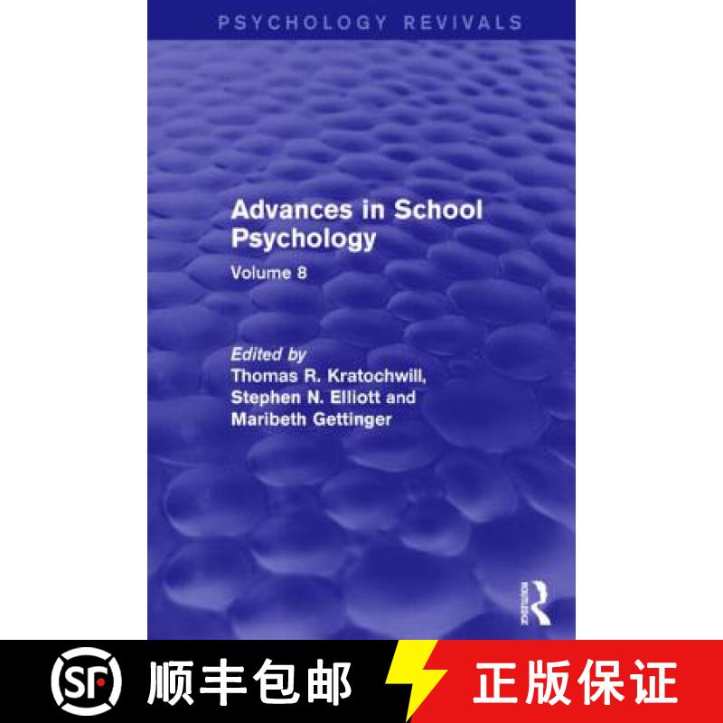 【3-4周达】Advances in School Psychology (Psychology Revivals): Volume 8 [9781138848740]
