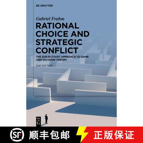 【3-4周达】精装 Rational Choice and Strategic Conflict – The Subjectivist Approach to Game and Decis... [9783111252186]