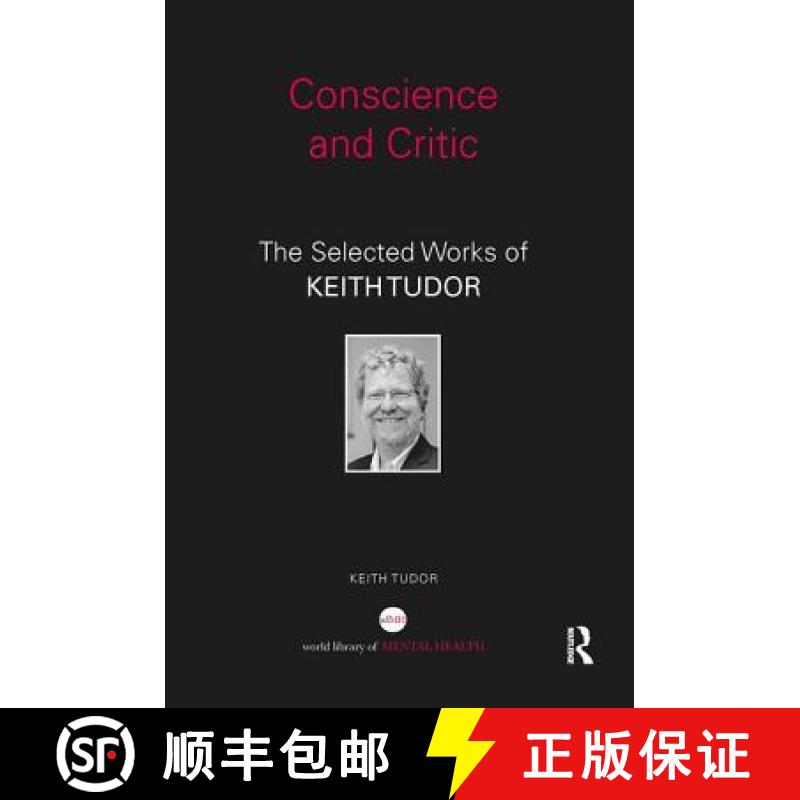 【3-4周达】Conscience and Critic : The selected works of Keith Tudor [9781138207851]